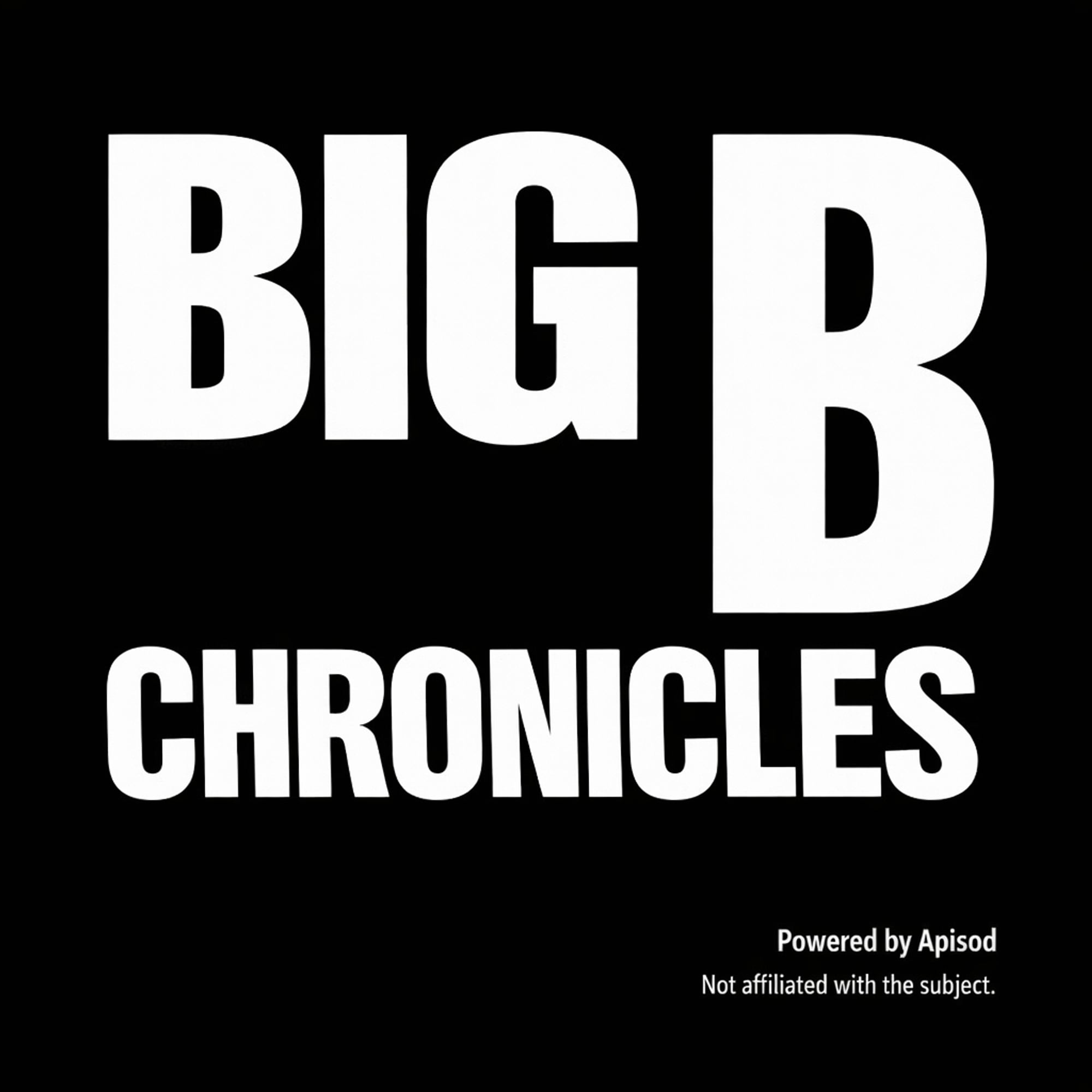Big B Chronicles podcast cover art